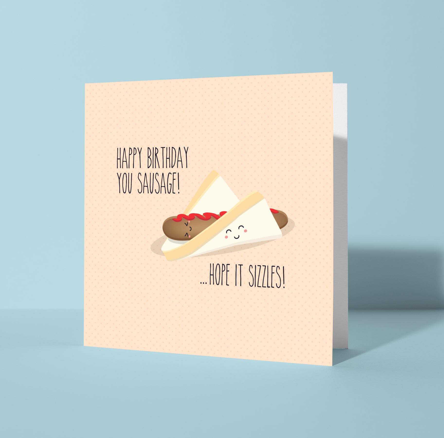 Birthday Sausage! Greeting Card