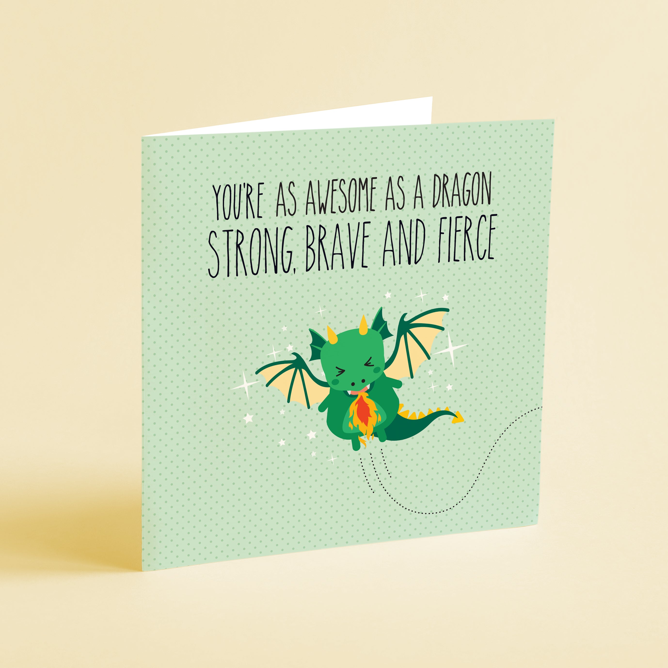 You're as awesome as a Dragon! Greeting card