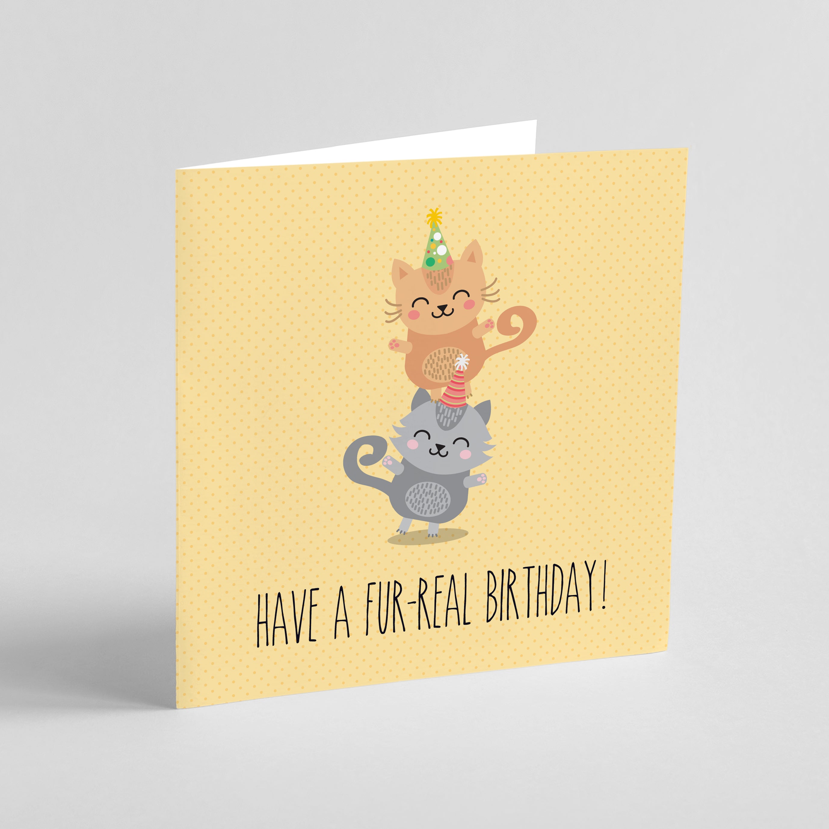 Have a fur-real birthday! Greeting Card