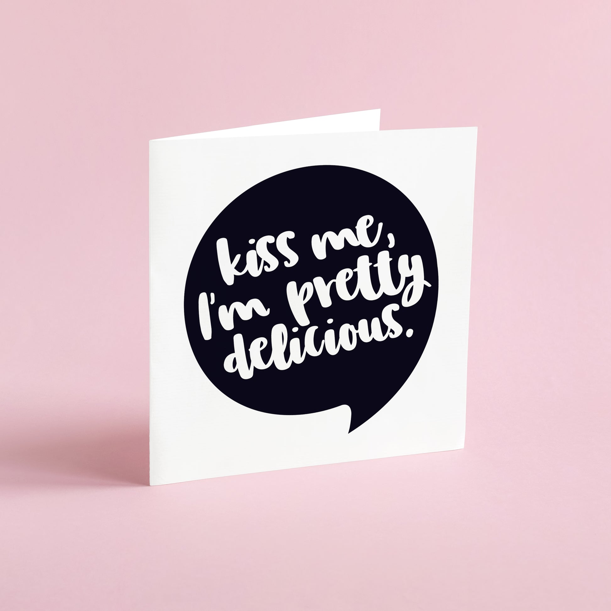 Kiss me, I'm pretty delicious - Greeting card