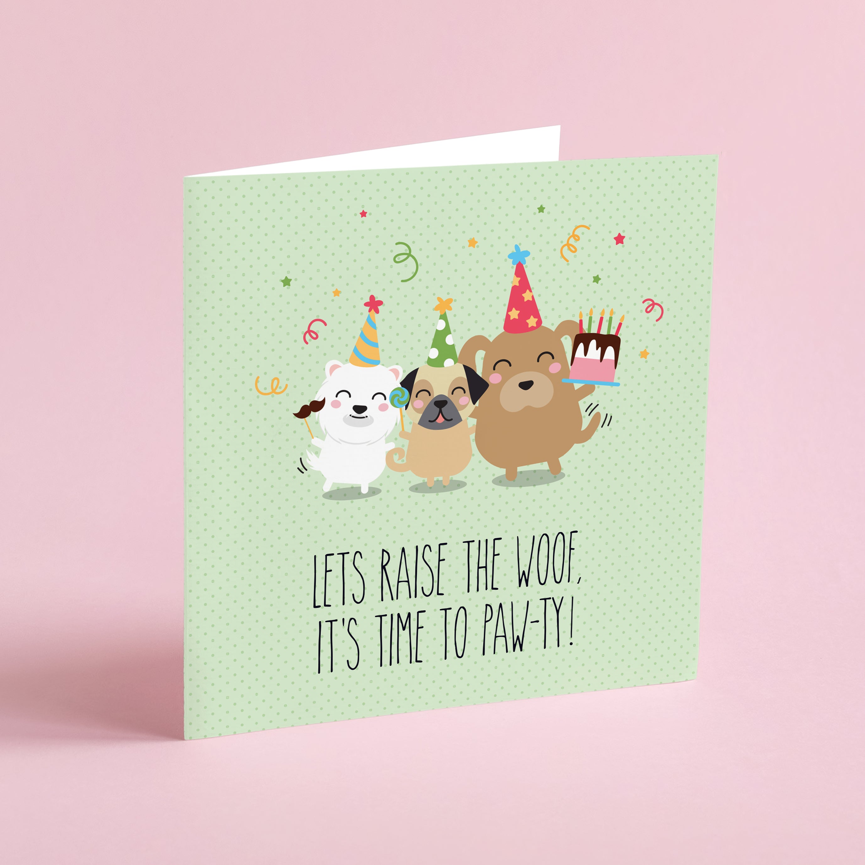 It's Pawty Time, let's raise the woof! Greeting Card